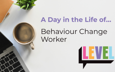 A Day in the Life of… Behaviour Change Worker 