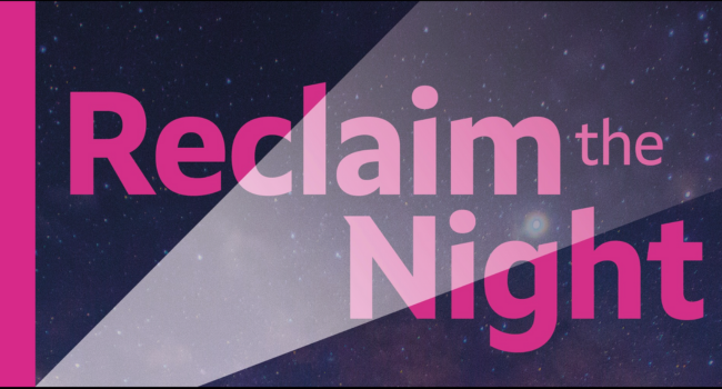 Reclaiming the Night: Standing Together for Safety and Belonging